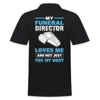 My Funeral Director Loves Me Not Just For My Body - Men's Polo Shirt - black - Back - Kai (181cm)