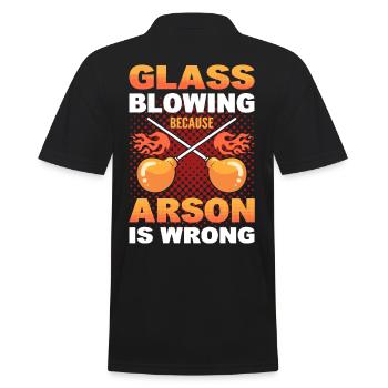 Glassblowing Cause Arson Is Wrong Glassblower - Men's Polo Shirt - black - Back - Kai (181cm)