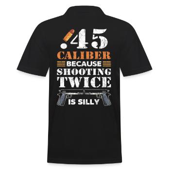.45 Caliber Because Shooting Twice Is Silly 2nd - Men's Polo Shirt - black - Back - Kai (181cm)