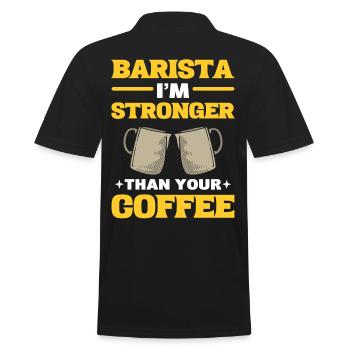 Barista Je suis plus fort que ton café - Polo Homme - noir - Dos - Kai (181cm)