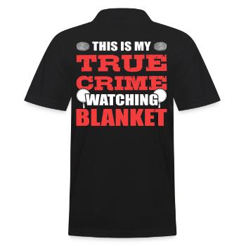 This Is My True Crime Watching Blanket True Crime - Men's Polo Shirt - black - Back - Kai (181cm)