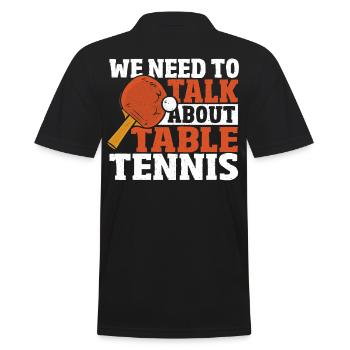 Joueurs de tennis de table Nous devons parler de tennis de table - Polo Homme - noir - Dos - Kai (181cm)
