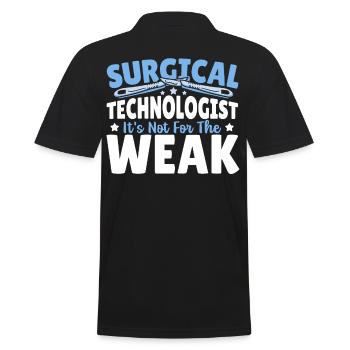 Chirurgischer Technologe Ist nichts für schwache - Männer Poloshirt - Schwarz - Hinten - Kai (181cm)
