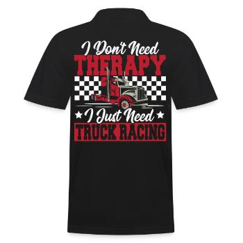 Truck Racer Je n’ai pas besoin de thérapie, je - Polo Homme - noir - Dos - Kai (181cm)