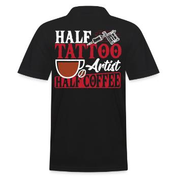 Half Tattoo Artist Half Coffee Tattooist - Men's Polo Shirt - black - Back - Kai (181cm)