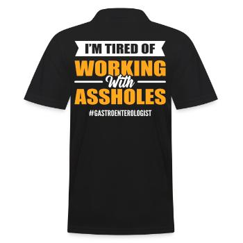 I'm Tired Of Working With A** Gastroenterologist - Men's Polo Shirt - black - Back - Kai (181cm)