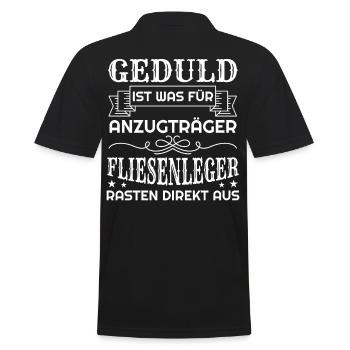 Geduld ist für Anzugträger Fliesenleger rasten - Männer Poloshirt - Schwarz - Hinten - Kai (181cm)
