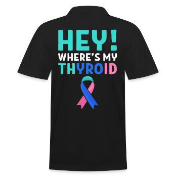 Thyroid Cancer Awareness Hey! Where's My Thyroid - Men's Polo Shirt - black - Back - Kai (181cm)