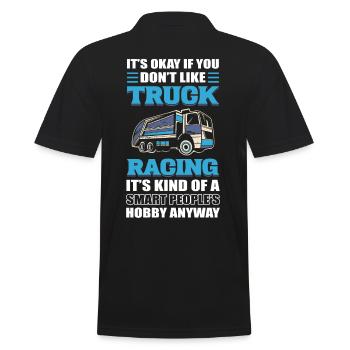 Truck Racer Ce n’est pas grave si vous aimez les courses de camions - Polo Homme - noir - Dos - Kai (181cm)