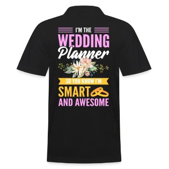 I'm The Wedding Planner So You Know I'm Smart And - Männer Poloshirt - Schwarz - Hinten - Kai (181cm)