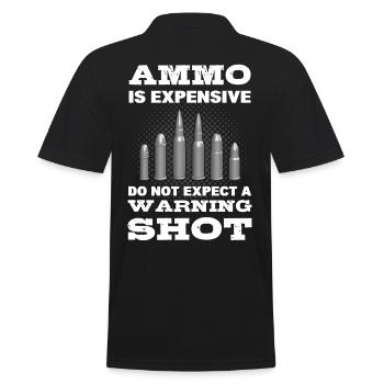 Ammo Is Expensive Do Not Expect A Warning Shot! - Men's Polo Shirt - black - Back - Kai (181cm)