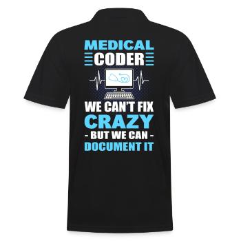 Medical Coder We Can't Fix Crazy But We Can - Männer Poloshirt - Schwarz - Hinten - Kai (181cm)