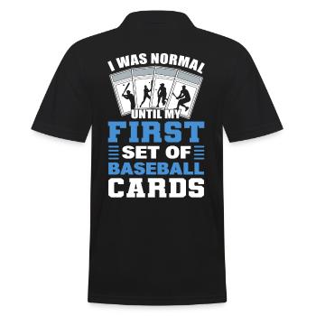 I Was Normal Until My First Set Of Baseball Cards - Männer Poloshirt - Schwarz - Hinten - Kai (181cm)