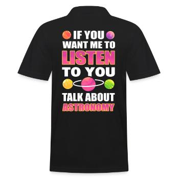 If You Want Me To Listen To You Talk About - Men's Polo Shirt - black - Back - Kai (181cm)