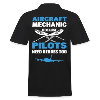 Aircraft Mechanic Because Pilots Need Heroes Too - Men's Polo Shirt - black - Back - Kai (181cm)