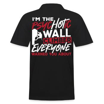Wall Climbing I'm The Psychotic Wall Climber - Männer Poloshirt - Schwarz - Hinten - Kai (181cm)