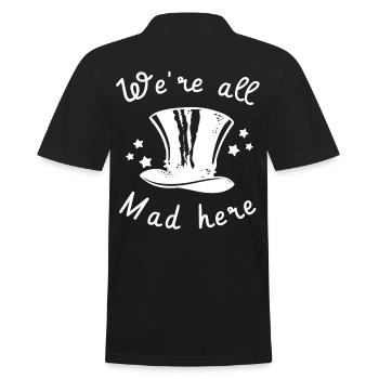 We're all mad here. Cylinder crazy crazy - Men's Polo Shirt - black - Back - Kai (181cm)