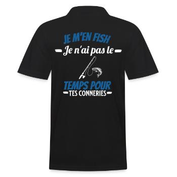 je m'en fish je ai pas le temps pour tes conneries - Polo Homme - noir - Dos - Kai (181cm)