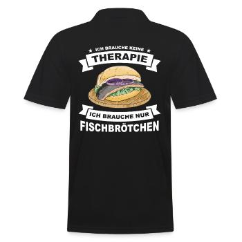 Keine Therapie Ich Brauche Nur Fischbrötchen - Männer Poloshirt - Schwarz - Hinten - Kai (181cm)