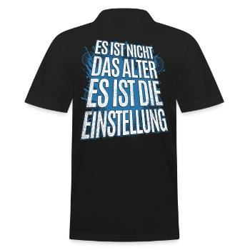 Es Ist Nicht Das Alter Sondern Die Einstellung - Männer Poloshirt - Schwarz - Hinten - Kai (181cm)