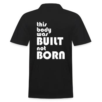 This Body Was Built Not Born - Männer Poloshirt - Schwarz - Hinten - Kai (181cm)
