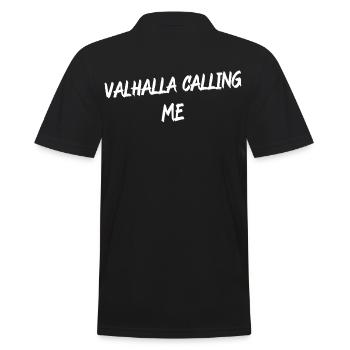 Valhalla Calling Me Shirt – Viking Norse Mythology - Männer Poloshirt - Schwarz - Hinten - Kai (181cm)