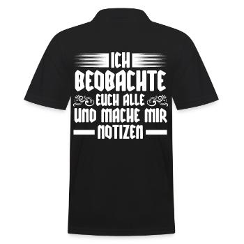 Ich Beobachte Euch Alle Und Mache Mir Notizen - Männer Poloshirt - Schwarz - Hinten - Kai (181cm)