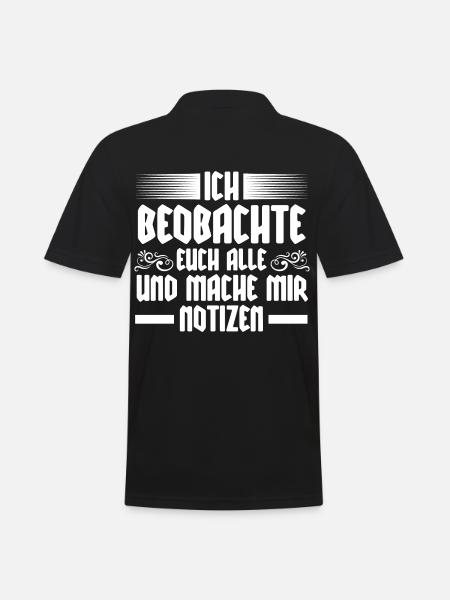 Ich Beobachte Euch Alle Und Mache Mir Notizen - Männer Poloshirt - Schwarz