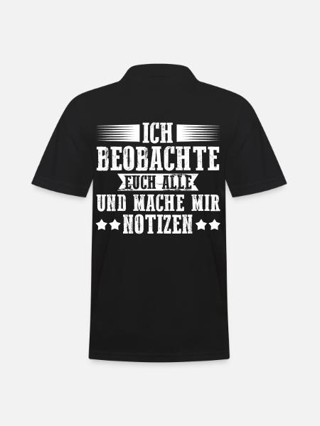 Ich Beobachte Euch Alle Und Mache Mir Notizen - Männer Poloshirt - Schwarz