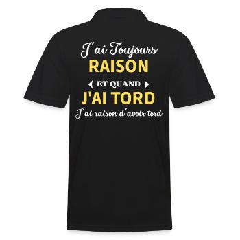 J'ai Toujours Raison d'avoir tord - Polo Homme - noir - Dos - Kai (181cm)