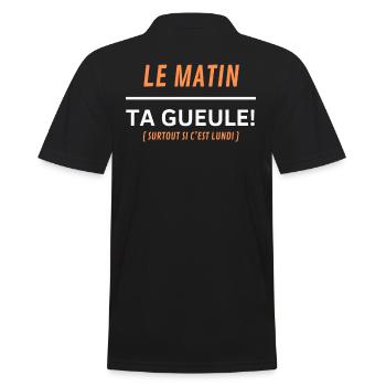 Le matin, ta gueule Surtout si c’est lundi - Polo Homme - noir - Dos - Kai (181cm)