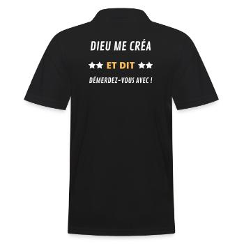 Dieu me créa et dit démerdez-vous avec - Polo Homme - noir - Dos - Kai (181cm)