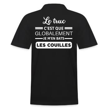 Le truc c'est que je m'en bats les couilles - Polo Homme - noir - Dos - Kai (181cm)
