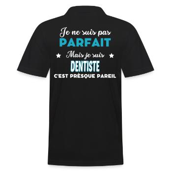 je ne suis pas parfait humour DENTISTE - Polo Homme - noir - Dos - Kai (181cm)