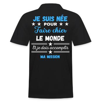née pour Faire Chier Je Dois accomplir ma Mission - Polo Homme - noir - Dos - Kai (181cm)