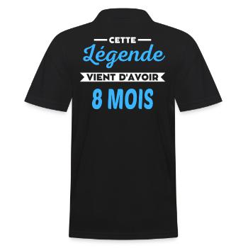 Cette Légende vient d'avoir 8 mois - Polo Homme - noir - Dos - Kai (181cm)