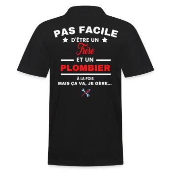 pas facile d'être plombier et Frère - Polo Homme - noir - Dos - Kai (181cm)