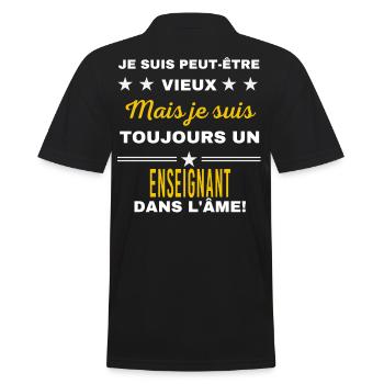 Je suis peut-être vieux ENSEIGNANT - Polo Homme - noir - Dos - Kai (181cm)