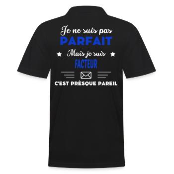 je ne suis pas parfait - idée de cadeau facteur - Polo Homme - noir - Dos - Kai (181cm)