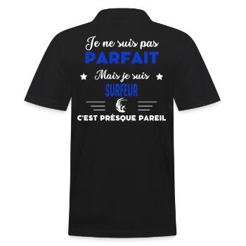 je ne suis pas parfait - idée de cadeau surfeur - Polo Homme - noir - Dos - Kai (181cm)