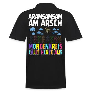 Aramsamsam am Arsch – Kita-Morgenkreis fällt aus - Männer Poloshirt - Schwarz - Hinten - Kai (181cm)