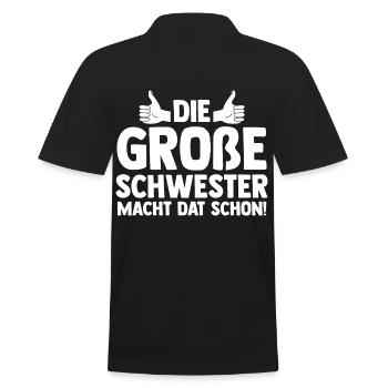 Die Große Schwester Macht Das Schon - Männer Poloshirt - Schwarz - Hinten - Kai (181cm)