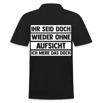 Ihr Seid Doch Wieder Ohne Aufsicht - Männer Poloshirt - Schwarz - Hinten - Kai (181cm)