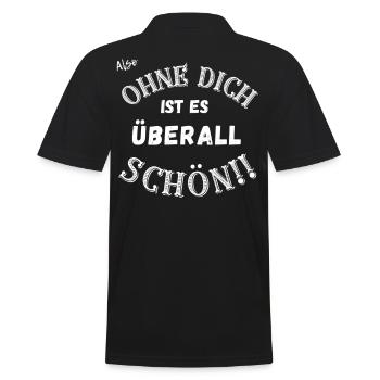 Ohne dich ist es überall schön. - Männer Poloshirt - Schwarz - Hinten - Kai (181cm)