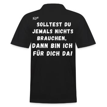 Solltest du jemals nichts brauchen. - Männer Poloshirt - Schwarz - Hinten - Kai (181cm)