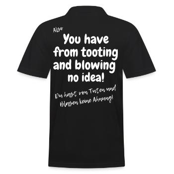 Englisches Sprichwort: tooting and blowing no idea - Männer Poloshirt - Schwarz - Hinten - Kai (181cm)