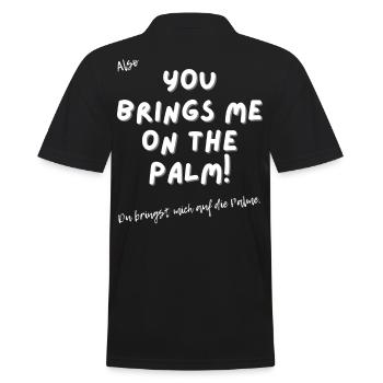 Du bringst mich auf die Palme. - Männer Poloshirt - Schwarz - Hinten - Kai (181cm)