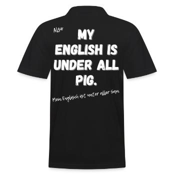 Mein Englisch ist unter aller Sau. - Männer Poloshirt - Schwarz - Hinten - Kai (181cm)