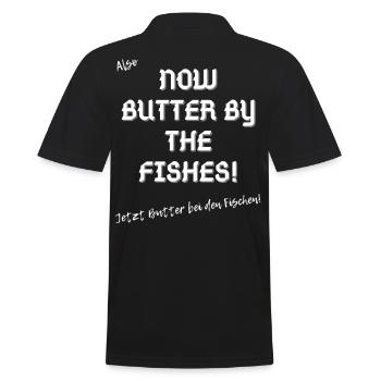 Jetzt Butterbei den Fischen. - Männer Poloshirt - Schwarz - Hinten - Kai (181cm)