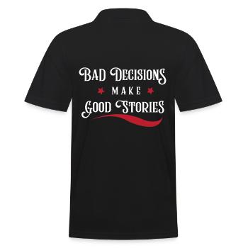 Bad Decisions make Good Stories - Polo Homme - noir - Dos - Kai (181cm)